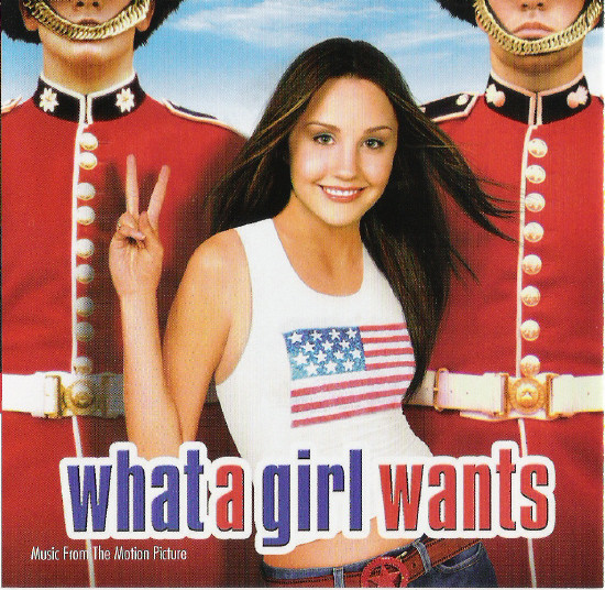 What A Girl Wants (Music From The Motion Picture)