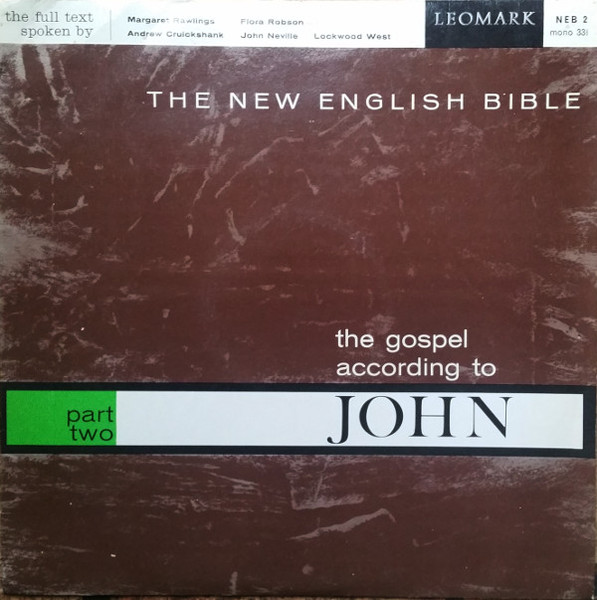 The New English Bible The Gospel According To John Part Two
