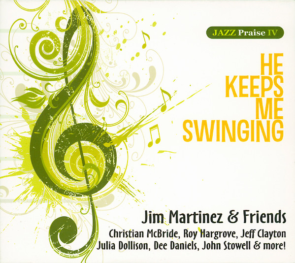 He Keeps Me Swinging - Jazz Praise IV