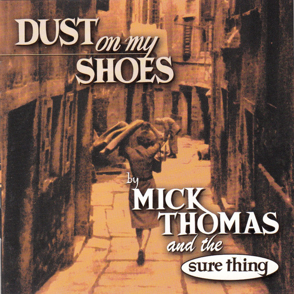 Dust On My Shoes