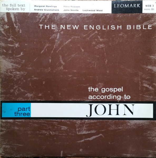 The New English Bible The Gospel According To John Part Three