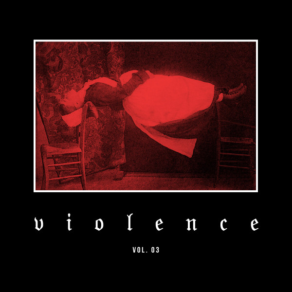 Violence Vol. 3