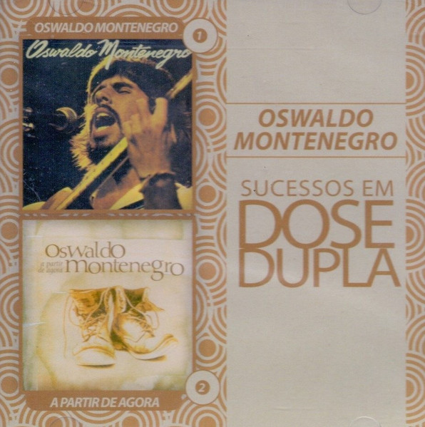 Oswaldo Montenegro / A Partir De Agora