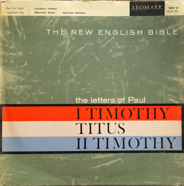 The New English Bible The Letters Of Paul, I Timothy, Titus, II Timothy
