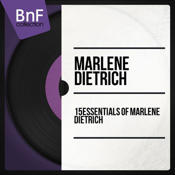 15 Essentials Of Marlene Dietrich