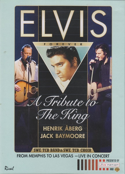 Elvis Forever (A Tribute To The King: From Memphis To Las Vegas - Live In Concert)