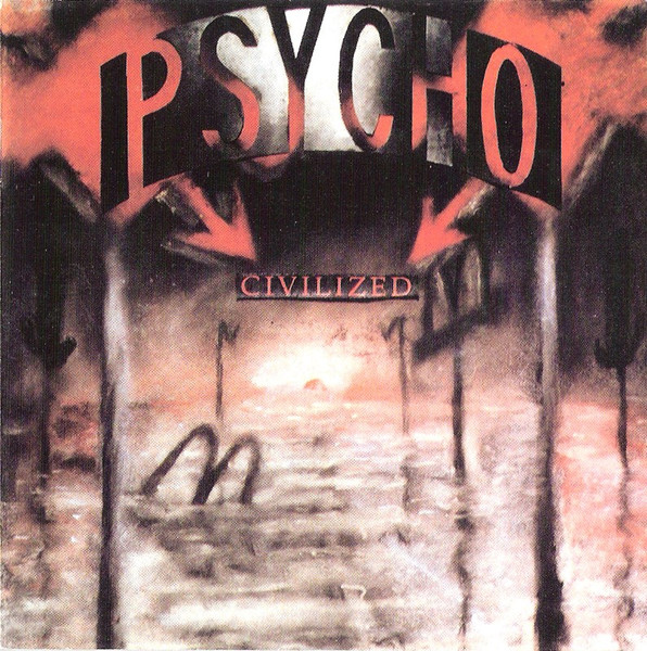 Psycho Civilized - Hardcore Compilation