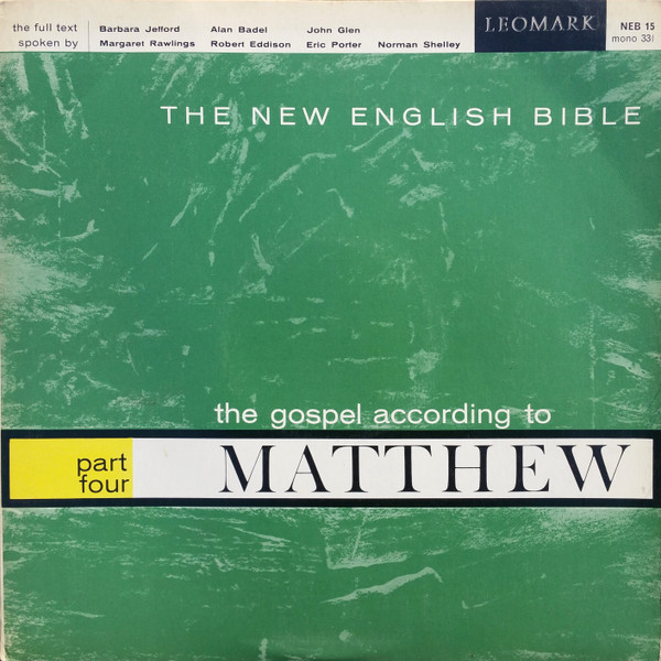 The New English Bible The Gospel According To Matthew Part Four