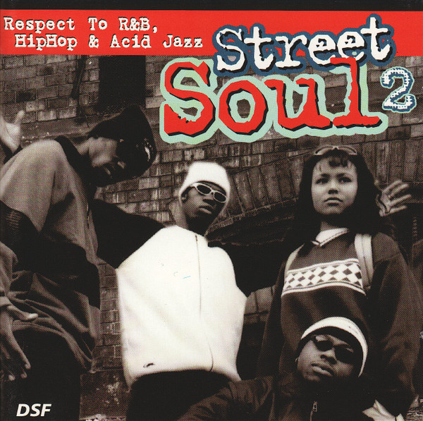 Street Soul 2 (Respect To R&B, HipHop & Acid Jazz)
