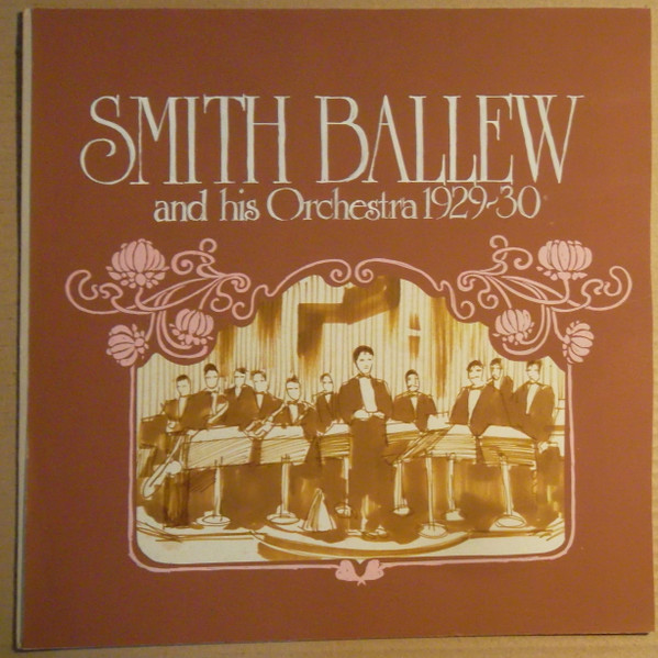 Smith Ballew And His Orchestra 1929-30