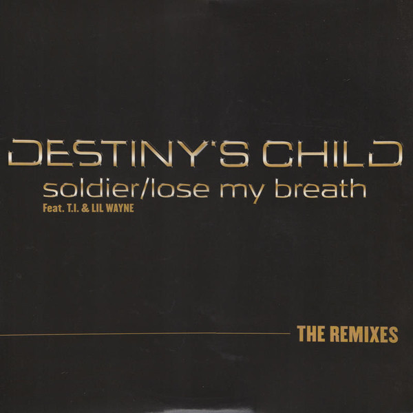 Soldier / Lose My Breath (The Remixes)