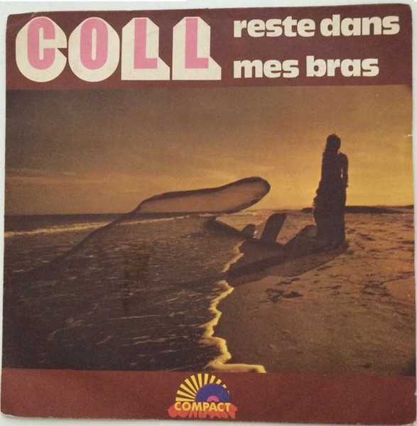 Reste Dans Mes Bras / Te Dire Adieu
