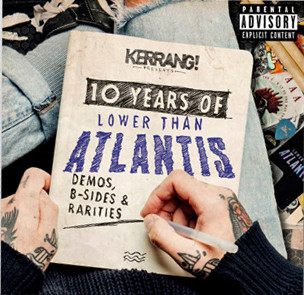 10 Years Of Lower Than Atlantis: Demos, B-Sides & Rarities