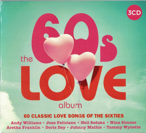 The 60s Love Album (60 Classic Love Songs Of The Sixties)