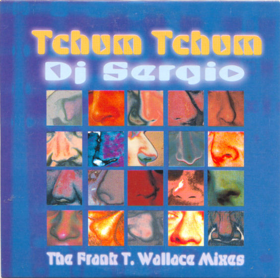 Tchum Tchum (The Frank T. Wallace Mixes)