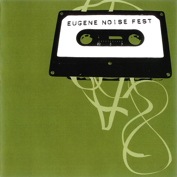 Eugene Noise Fest 07