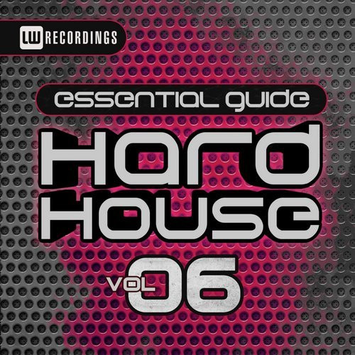 Essential Guide Hard House Vol 06