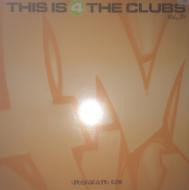 This Is 4 The Clubs Vol.10