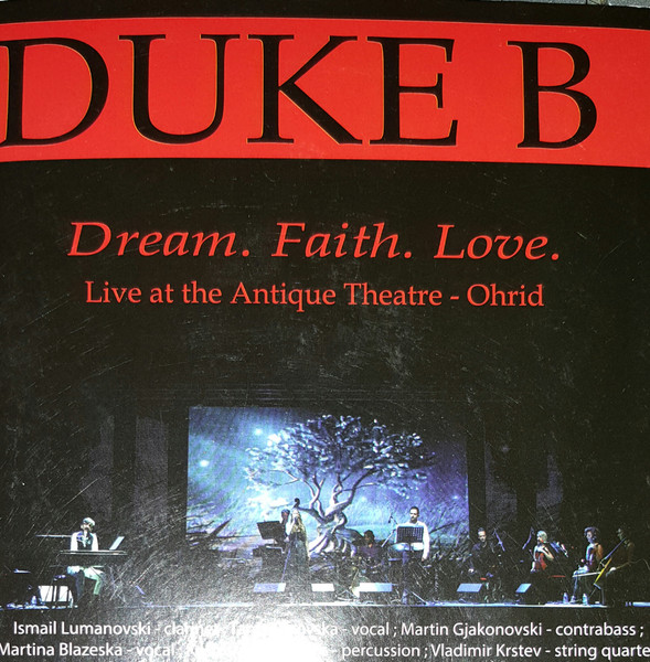 Dream. Faith. Love. Live At The Antique Theatre - Ohrid