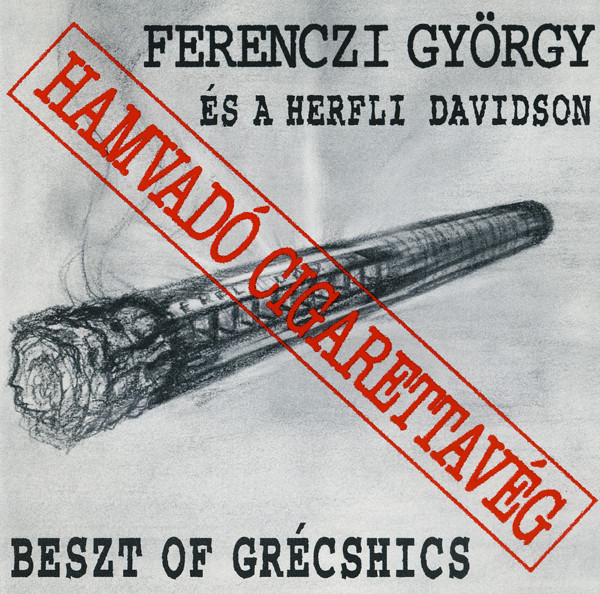 Hamvadó Cigarettavég - Beszt Of Grécshics
