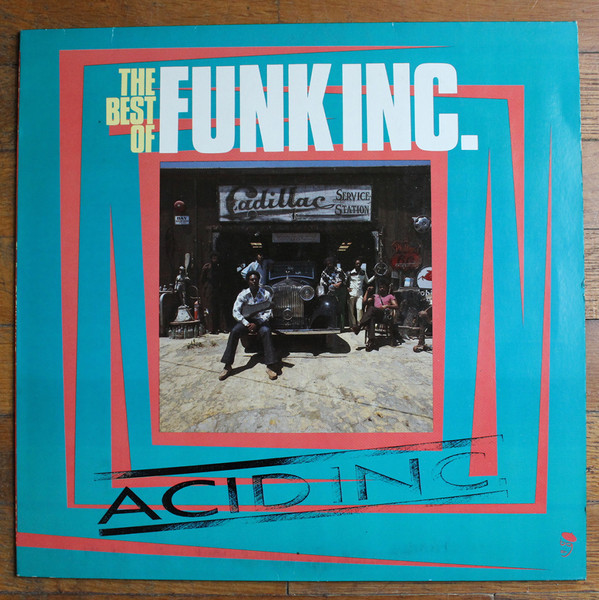Acid Inc. (The Best Of Funk Inc.)