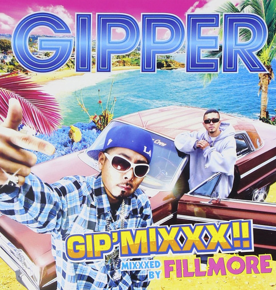 Gip' Mixxx!! Mixxxed By Fillmore