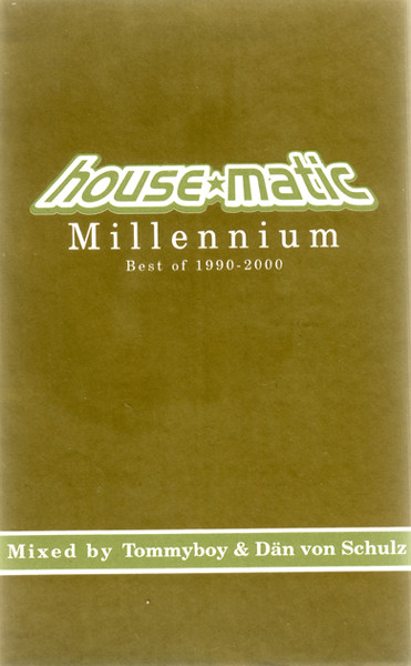 House*Matic Millennium. Best Of 1990-2000