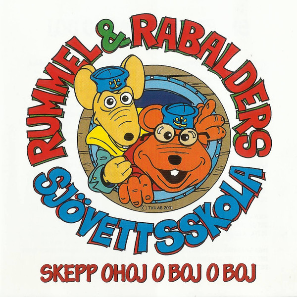 Rummel & Rabalders Sjövettsskola - Skepp Ohoj O Boj O Boj