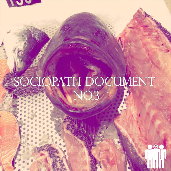 Sociopath Document No.3