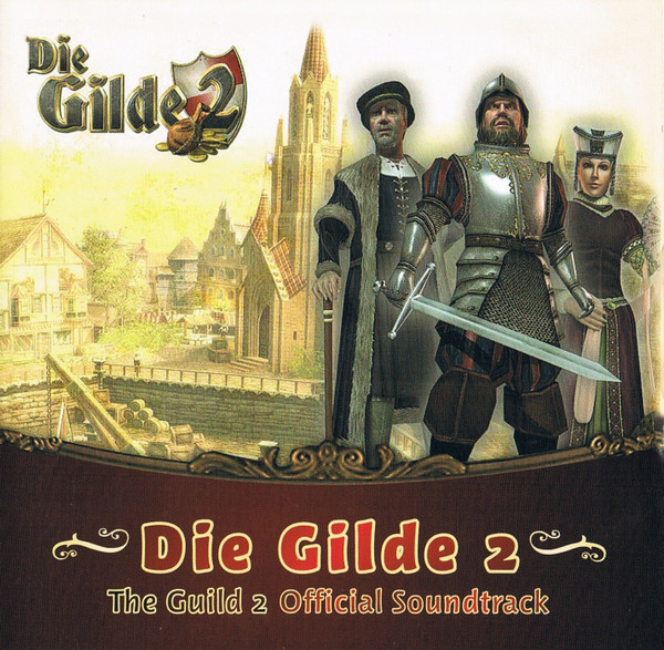Die Gilde 2 (The Guild 2 Official Soundtrack)