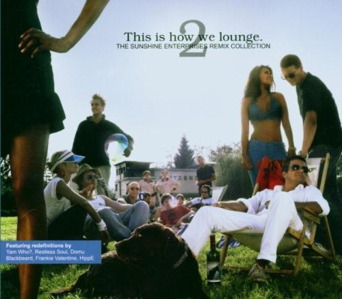 This Is How We Lounge 2 - The Sunshine Remix Collection