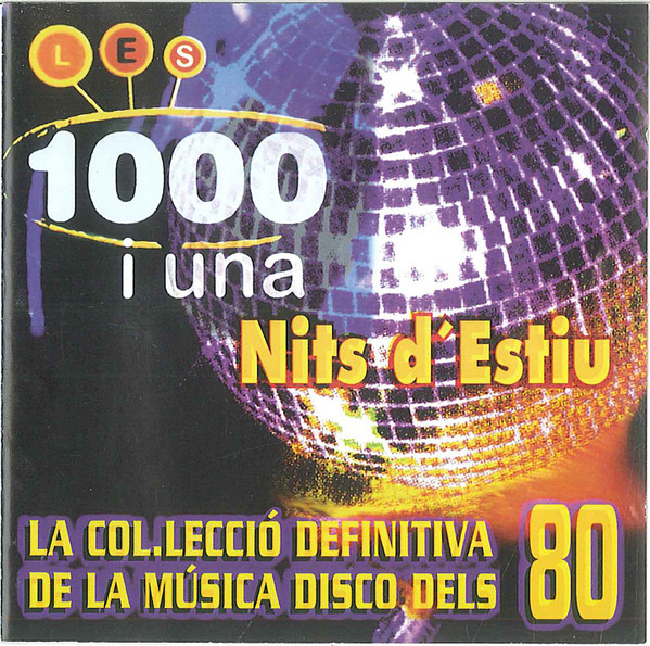 Les 1000 I Una Nits D'Estiu (La Col.lecció Definitiva De La Música Disco Dels 80)