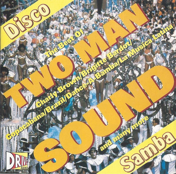 The Best Of Two Man Sound - Disco Samba