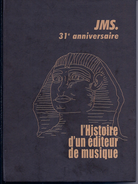JMS 31e Anniversaire - L'Histoire D'un  Éditeur De Musique