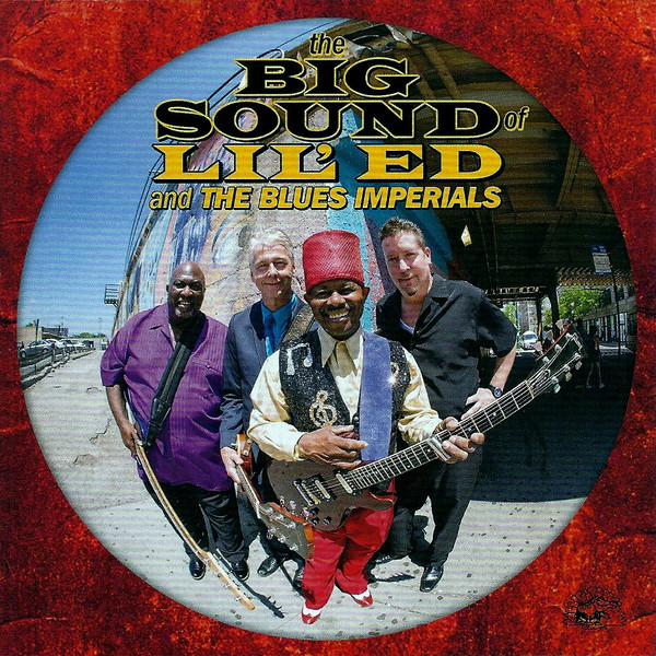 The Big Sound Of Lil' Ed And The Blues Imperials