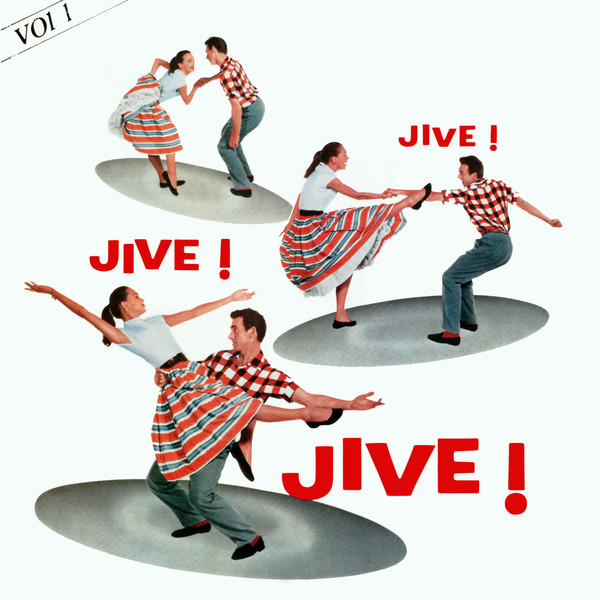 Jive ! Jive ! Jive ! Vol. 1