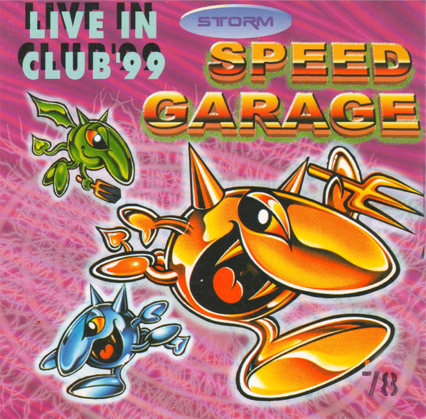 Storm Speed Garage (Live In Club '99)