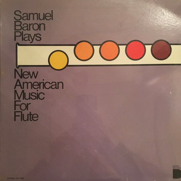 Samuel Baron Plays New American Music For Flute