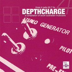 Depthcharge 4: A Compilation Of South Australian Musicians