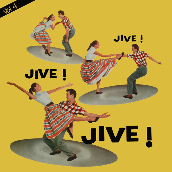 Jive ! Jive ! Jive ! Vol. 4