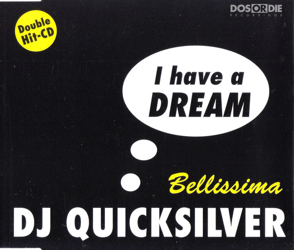 I Have A Dream / Bellissima