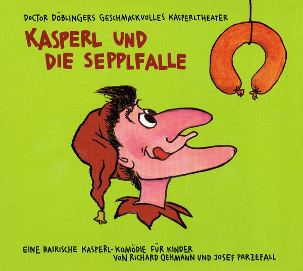 Kasperl Und Die Sepplfalle