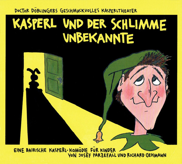 Kasperl Und Der Schlimme Unbekannte