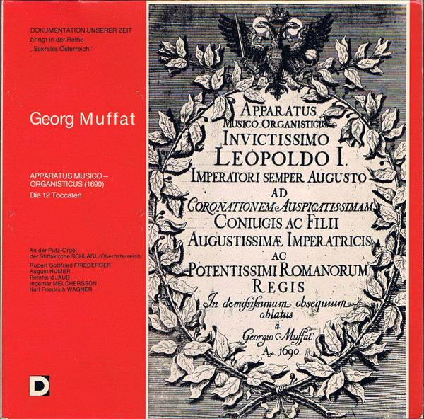 Apparatus Musico - Organisticus (1690) Die 12 Toccaten  An Der Putz-Orgel Der Stiftskirche Schlägl / Oberösterreich