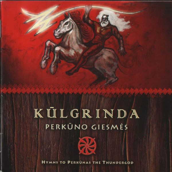 Perkūno Giesmės (Hymns to Perkūnas The Thundergod)