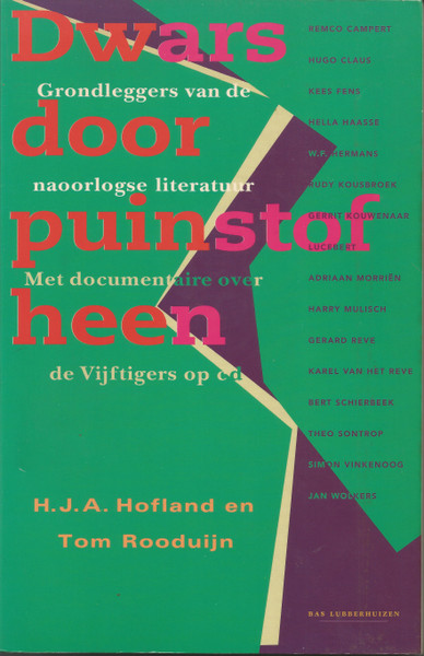 Dwars Door Puinstof Heen (VPRO Radio "De Avonden" In Gesprek Met De Vijftigers)