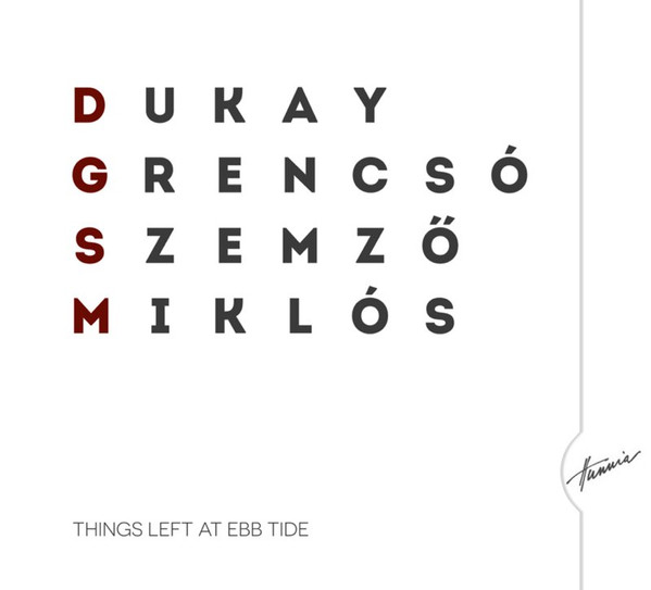 Things Left At Ebb Tide = Hátrahagyott Dolgok Apály Idején
