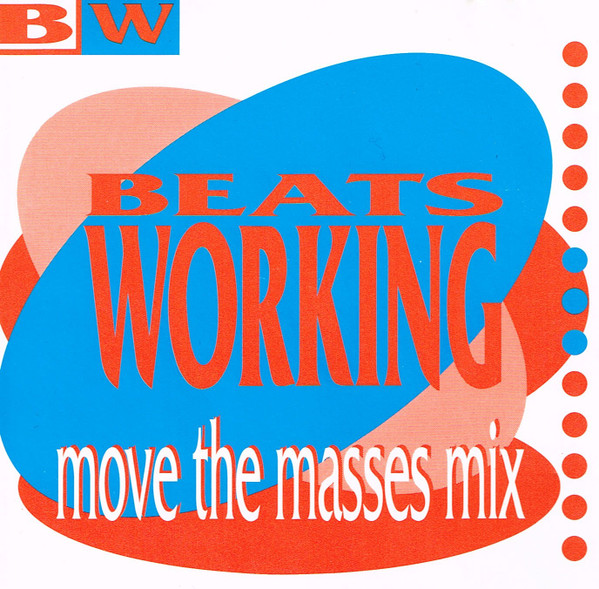 Beats Working: Move The Masses Mix