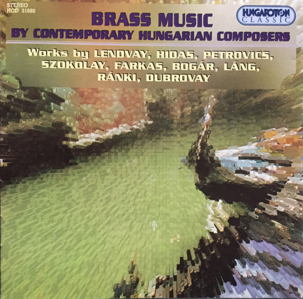 Brass Music By Contemporary Hungarian Composers