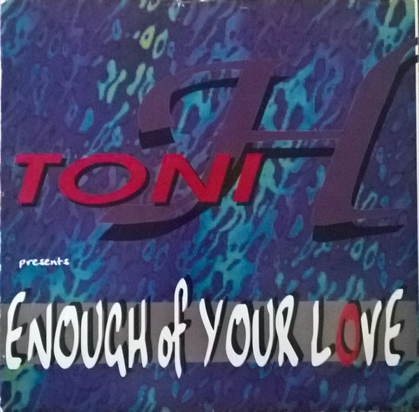 Enough Of Your Love